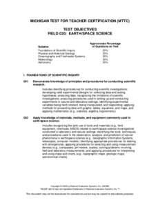 MICHIGAN TEST FOR TEACHER CERTIFICATION (MTTC) TEST OBJECTIVES FIELD 020: EARTH/SPACE SCIENCE Subarea Foundations of Scientific Inquiry