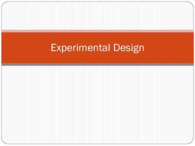 Scientific method / Manipulation checks / Dependent and independent variables / Extraneous variable / Variable / Random assignment / Causality / Design of quasi-experiments / Internal validity / Statistics / Design of experiments / Science