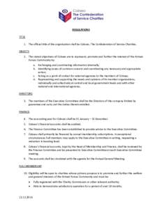 REGULATIONS TITLE 1. The official title of the organisation shall be Cobseo, The Confederation of Service Charities. OBJECTS 2. The stated objectives of Cobseo are to represent, promote and further the interest of the Ar