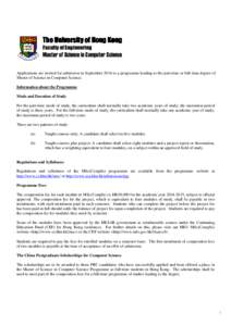 The University of Hong Kong Faculty of Engineering Master of Science in Computer Science Applications are invited for admission in September 2014 to a programme leading to the part-time or full-time degree of Master of S