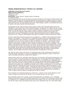 FEDERAL INFORMATION POLICY -PUTTING IT ALL TOGETHER 1998 Miles Conrad Memorial Lecture NFAIS Annual Conference February 24, 1998 Philadelphia, PA Kent Smith, Deputy Director, National Library of Medicine