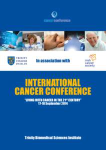 In association with  INTERNATIONAL CANCER CONFERENCE “LIVING WITH CANCER IN THE 21ST CENTURY” 17-18 September 2014