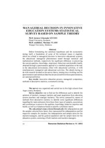 MANAGERIAL DECISION IN INNOVATIVE EDUCATION SYSTEMS STATISTICAL SURVEY BASED ON SAMPLE THEORY Ph.D. lecturer Gheorghe SĂVOIU Piteşti University, Romania Ph.D. candidate, Mariana VLADU