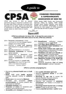 A guide to  CPSA was formed in 1931 by several pensioner groups in response to pension cuts. 84 years later CPSA continues to promote and advocate for the rights, dignity and well-being