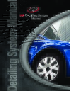 POLISHING, WAXING & EXTERIOR DRESSING  Introducing the 3M Automotive Detailing System A Complete System that Includes Cleaners,