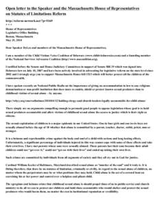 Open letter to the Speaker and the Massachusetts House of Representatives on Statutes of Limitations Reform http://reform-network.net/?p=5169 *** House of Representatives Legislative Office Building