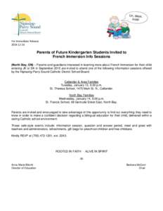 North Bay /  Ontario / Nipissing-Parry Sound Catholic District School Board / Immersion baptism / Kindergarten / Child care / Human behavior / Religion / Education / Callander / French immersion