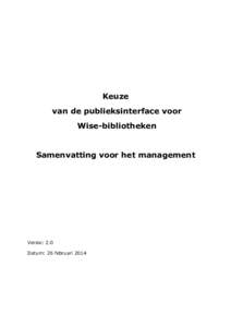 Keuze van de publieksinterface voor Wise-bibliotheken Samenvatting voor het management