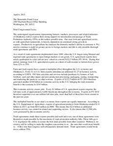 April 6, 2015 The Honorable Frank Lucas 2405 Rayburn House Office Building Washington, DCDear Congressman Lucas, The undersigned organizations representing farmers, ranchers, processors and related industries