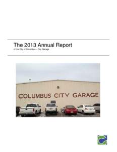 The 2013 Annual Report of the City of Columbus – City Garage Table of Contents  Section 1: Executive Summary