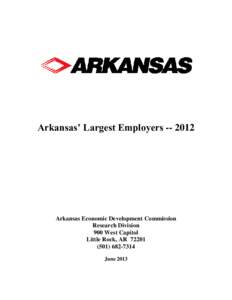 Arkansas’ Largest Employers[removed]Arkansas Economic Development Commission Research Division 900 West Capitol Little Rock, AR 72201