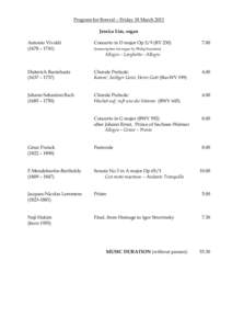 Program for Bowral – Friday 18 March 2011 Jessica Lim, organ Antonio Vivaldi (1678 – [removed]Concerto in D major Op.3/9 (RV 230)
