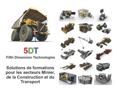 Fifth Dimension Technologies  Solutions de formations pour les secteurs Minier, de la Construction et du Transport