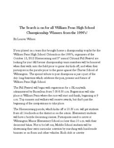 The Search is on for all William Penn High School Championship Winners from the 1990’s! By Lauren Wilson If you played on a team that brought home a championship trophy for the William Penn High School Colonials in the