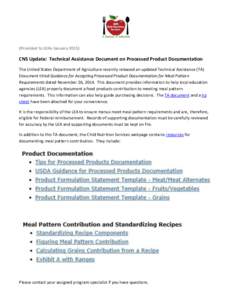 (Provided to LEAs January[removed]CNS Update: Technical Assistance Document on Processed Product Documentation The United States Department of Agriculture recently released an updated Technical Assistance (TA) Document ti