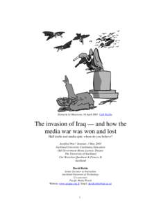 Contemporary history / Politics of Iraq / Iraq / Al Jazeera / Robert Fisk / Rageh Omaar / Invasion of Iraq / Robert W. McChesney / Gulf War / News media / Iraq War / Iraq–United States relations