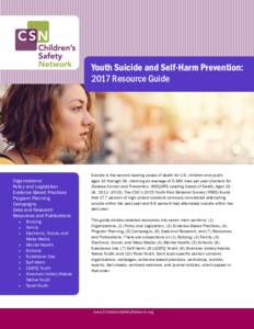 Youth Suicide and Self-Harm Prevention: 2017 Resource Guide Organizations Policy and Legislation Evidence-Based Practices