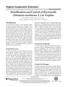 publication[removed]Identification and Control of Horsenettle (Solanum carolinense L.) in Virginia Kevin W. Bradley, Postdoctoral Research Associate