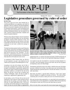 WRAP-UP The Newsletter of the West Virginia Legislature Volume XV, Issue 3  February 4, 2004
