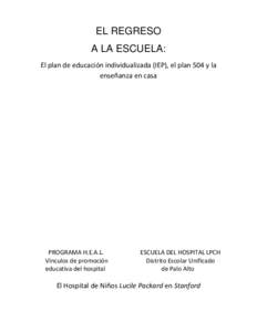 EL REGRESO A LA ESCUELA: El plan de educación individualizada (IEP), el plan 504 y la enseñanza en casa  PROGRAMA H.E.A.L.