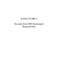 Exhibit CS-MK-4 Excerpts from 2007 Bennington Regional Plan THE REGIONAL PLAN Bennington Region, Vermont