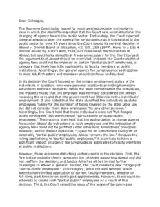 Dear Colleague, The Supreme Court today issued its much awaited decision in the Harris case in which the plaintiffs requested that the Court rule unconstitutional the charging of agency fees in the public sector. Fortuna