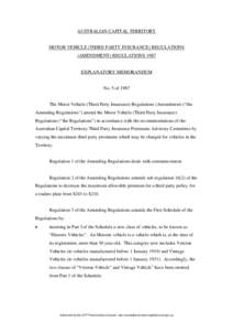 AUSTRALIAN CAPITAL TERRITORY  MOTOR VEHICLE (THIRD PARTY INSURANCE) REGULATIONS (AMENDMENT) REGULATIONS[removed]EXPLANATORY MEMORANDUM