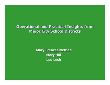 Operational and Practical Insights from Major City School Presentation[removed]