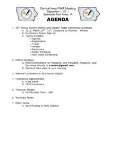 Central Iowa NWA Meeting September 1, 2011 Brookside Park Ames, IA AGENDA 1. 16th Annual Severe Storms and Doppler Radar Conference Summary