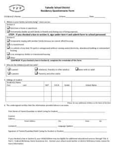 Tukwila School District Residency Questionnaire Form Child(ren)’s Name: _________________________________ School_____________________ Date __________ 1. Where is your family currently living? Check one box. Section A