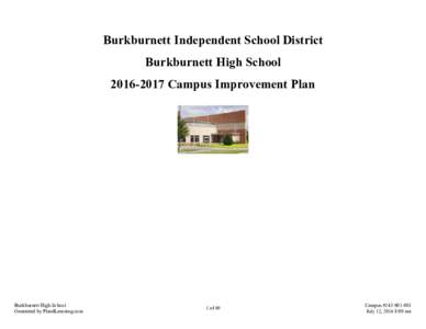 Burkburnett Independent School District Burkburnett High SchoolCampus Improvement Plan Burkburnett High School Generated by Plan4Learning.com