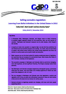 ISSNSelling cannabis regulation: Learning From Ballot Initiatives in the United States in 2012 Emily Crick*, Mark Cooke¥ and Dave Bewley-Taylorp Policy Brief 6 | November 2014