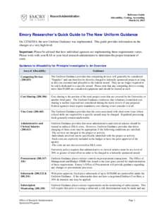 Reference Guide Allocability, Costing, Accounting March 24, 2015 Emory Researcher’s Quick Guide to The New Uniform Guidance On, the new Uniform Guidance was implemented. This guide provides information on th