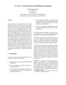 Q2ADPZ : An Open System for Distributed Computing Zoran Constantinescu Pavel Petrovic Atle Pedersen Norwegian University of Science and Technology , , 