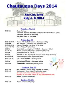 Chautauqua Days 2014 Sac City, Iowa July 4 - 6, 2014 Thursday, July 3rd 7:00 PM