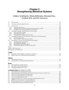 Chapter 5 Strengthening Statistical Systems Bahjat Achikbache, Misha Belkindas, Mustafa Dinc, Graham Eele, and Eric Swanson 5.1