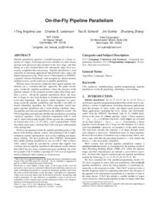 On-the-Fly Pipeline Parallelism I-Ting Angelina Lee* Charles E. Leiserson* * MIT