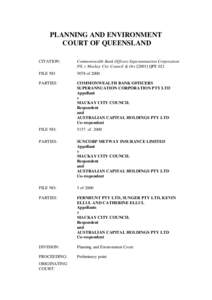 PLANNING AND ENVIRONMENT COURT OF QUEENSLAND CITATION: Commonwealth Bank Officers Superannuation Corporation P/L v Mackay City Council & OrsQPE 021