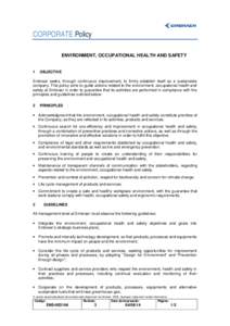 CORPORATE Policy ENVIRONMENT, OCCUPATIONAL HEALTH AND SAFETY 1  OBJECTIVE