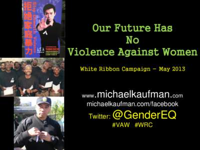 Our Future Has No Violence Against Women White Ribbon Campaign - May[removed]www