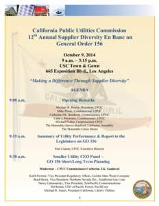 California Public Utilities Commission 12th Annual Supplier Diversity En Banc on General Order 156 October 9, [removed]a.m. – 3:15 p.m. USC Town & Gown