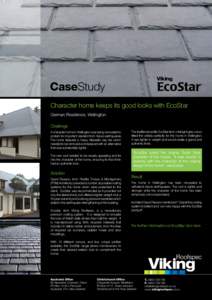 CaseStudy Character home keeps its good looks with EcoStar German Residence, Wellington Challenge A character home in Wellington was being renovated to protect its important resident from future earthquakes.