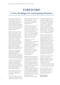 The Australian Journal of Emergency Management, Vol. 19 No. 2, May[removed]FOREWORD A New Paradigm for Anticipating Disasters There has been a distinct shift in the fundamental way we look at