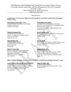 Joint Meeting of the Peripheral and Central Nervous System Drugs Advisory Committee and the Drug Safety and Risk Management Advisory Committee November 3, 2010 Hilton Washington DC North/Gaithersburg Gaithersburg, Maryla