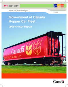 G o v e r n m e n t o f C a n ada Hopper Car Fleet  – 2009 Annual Report