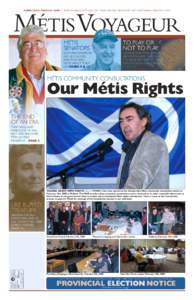 FEBRUARY/ MARCH 2008 • THE PUBLICATION OF THE MÉTIS NATION OF ONTARIO SINCE[removed]MÉTIS VOYAGEUR MÉTIS SENATORS