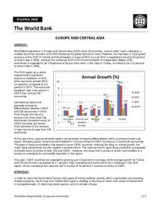 REGIONAL BRIEF  The World Bank EUROPE AND CENTRAL ASIA CONTEXT: World Bank operations in Europe and Central Asia (ECA) cover 23 countries, most of which have undergone a