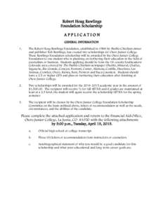 Robert Hoag Rawlings Foundation Scholarship APPLICATION GENERAL INFORMATION 1.