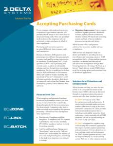 Accepting Purchasing Cards If your company sells goods and services to corporations or government agencies, you probably already accept or have been asked to accept purchasing cards. These are specialized credit cards is