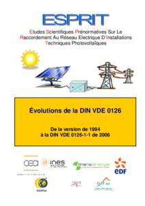 Etudes Scientifiques Prénormatives Sur Le Raccordement Au Réseau Electrique D’Installations Techniques Photovoltaïques Évolutions de la DIN VDE 0126 De la version de 1994